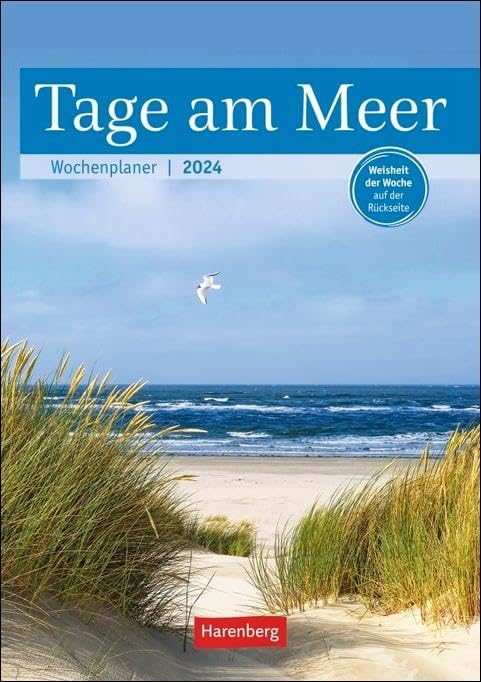 Tage am Meer Wochenplaner 2024. Planungsinstrument und Strandspaziergang für die Seele: Jede Woche eine neue Meeresansicht in diesem praktischen ... mit Weisheit der Woche auf der Rückseite Leisure, Home & Garden