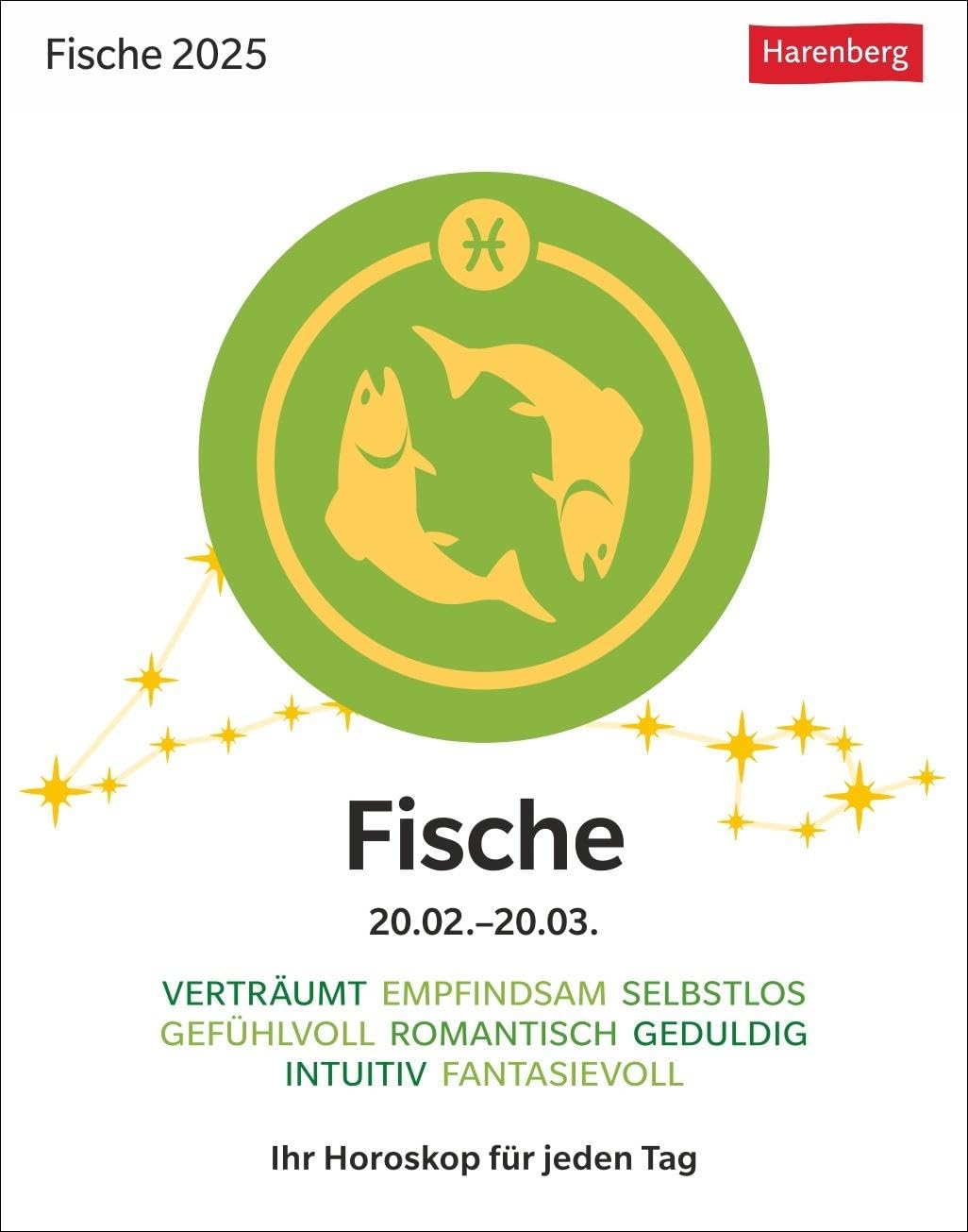 Fische Sternzeichenkalender 2025 - Tagesabreißkalender - Ihr Horoskop für jeden Tag: Tischkalender 2025 mit täglichem Horoskop. Kleiner Kalender mit täglichem Blick in die Sterne book