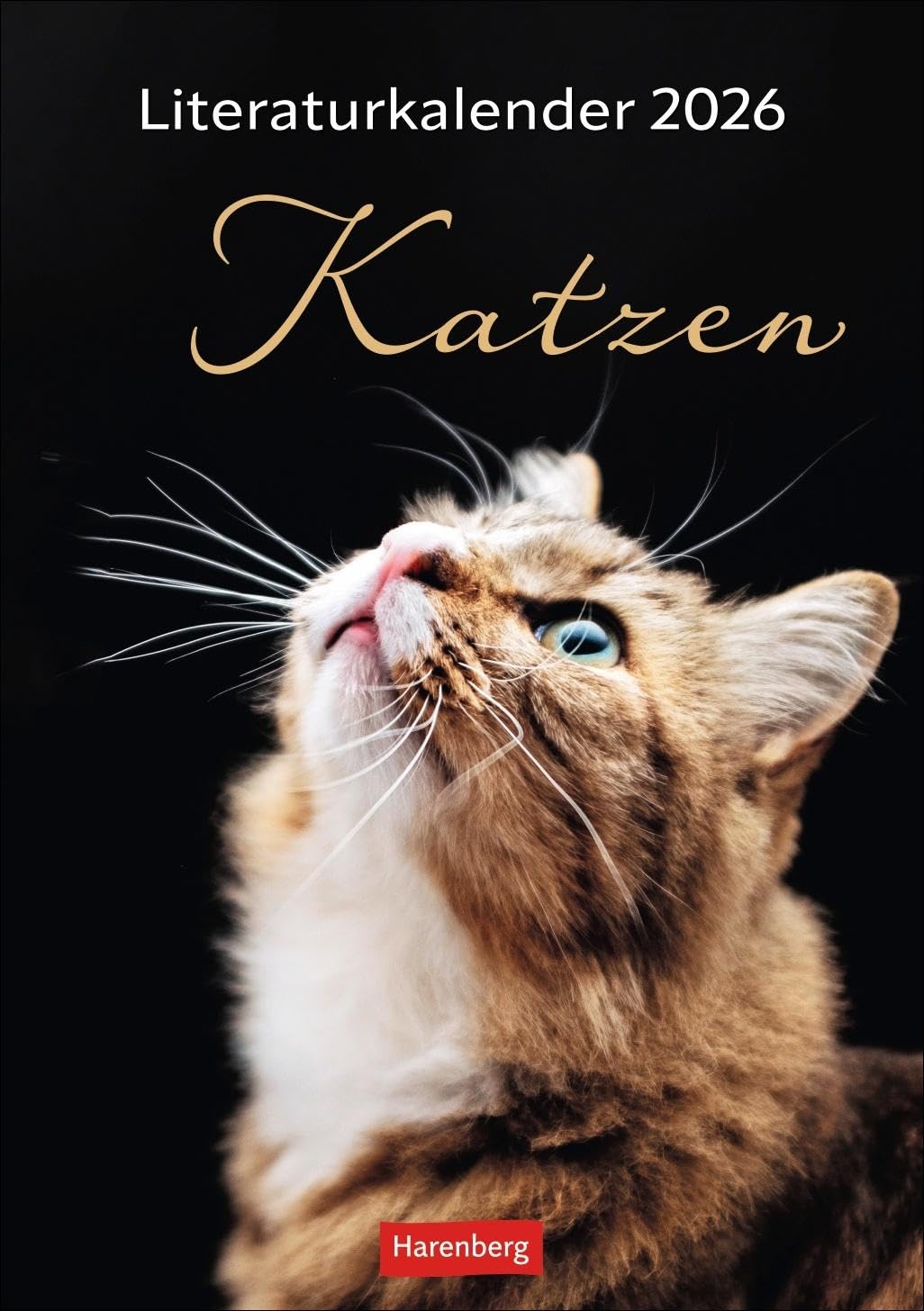 Literaturkalender Katzen Wochen-Kulturkalender 2026: 53 Katzenporträts und katzenverliebte Literaturauszüge in einem Wochenkalender 2026. Dekorativer ... (Wochen-Kulturkalender Harenberg) Poetry