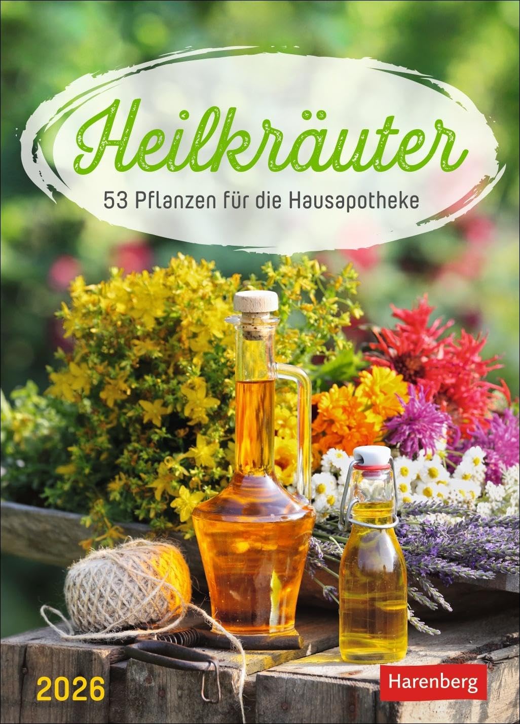 Heilkräuter Wochenkalender 2026 - 53 Pflanzen für die Hausapotheke: Jede Woche Wissenswertes aus der Pflanzenwelt: Naturheilkunde für zu Hause in ... Platz für Notizen (Wochenkalender Harenberg) Garden & Plants