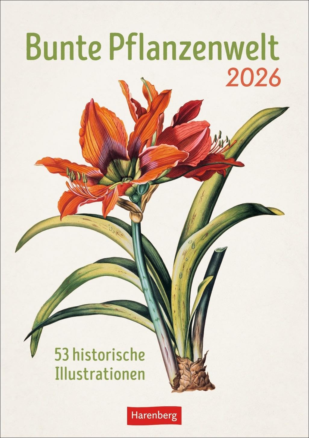 Bunte Pflanzenwelt Wochenplaner 2026 - 53 historische Illustrationen: 53 historische Tafeln zum Bestaunen in einem Wandkalender 2026 zum Eintragen. ... und Kunstbegeisterte (Wochenplaner Harenberg) Film, Art & Culture
