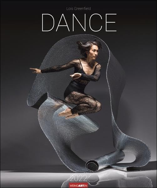 Dance - Lois Greenfield Kalender 2022 Calendars