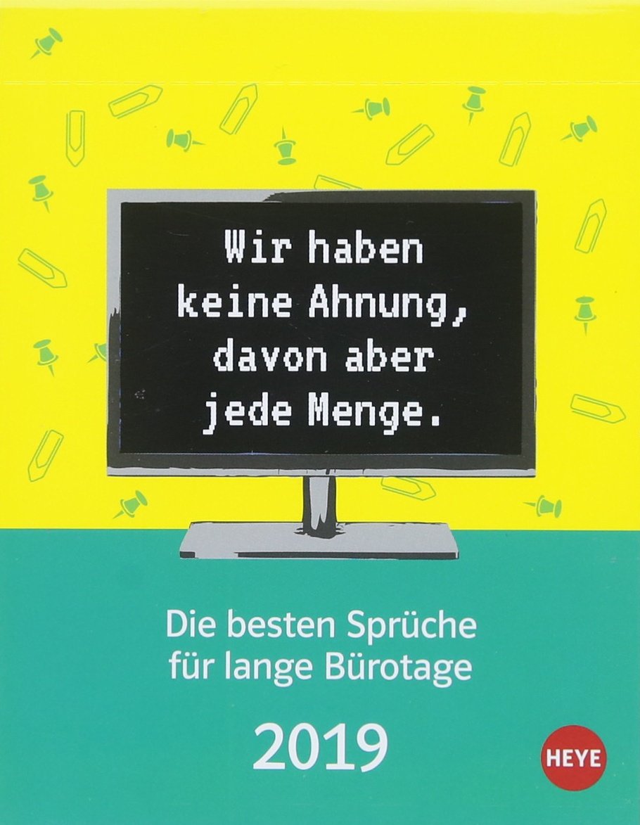 Die besten Sprüche für Bürotage Tagesabreißkalender - Kalender 2019: Die besten Sprüche für lange Bürotage Manga