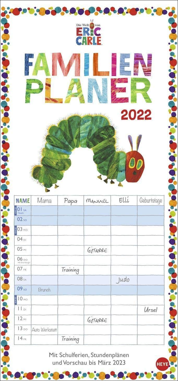 Die kleine Raupe Nimmersatt Familienplaner 2022 - Wandkalender mit 5 Spalten, Schulferien, 2 Stundenplänen, 3-Monats-Ausblick Januar bis März 2023 - 21 x 45 cm book