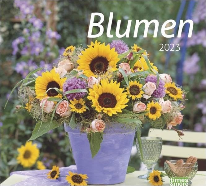 Blumen Bildkalender 2023 - times&more Wandkalender mit Monatskalendarium - 30 x 27 cm book