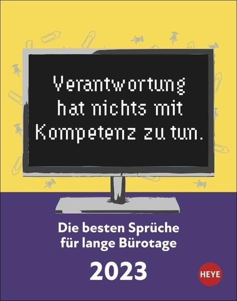 Die besten Sprüche für Bürotage Tagesabreißkalender 2023: Die besten Sprüche für lange Bürotage book