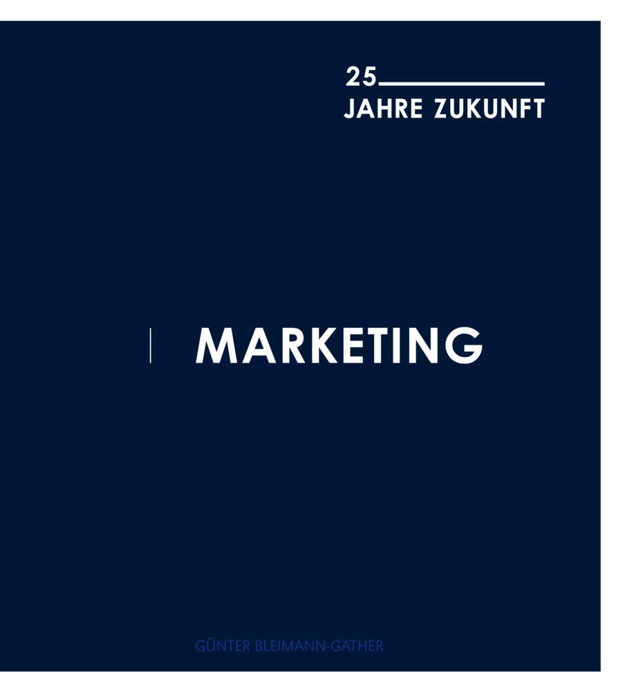 Marketing: 25 Jahre Zukunft Law