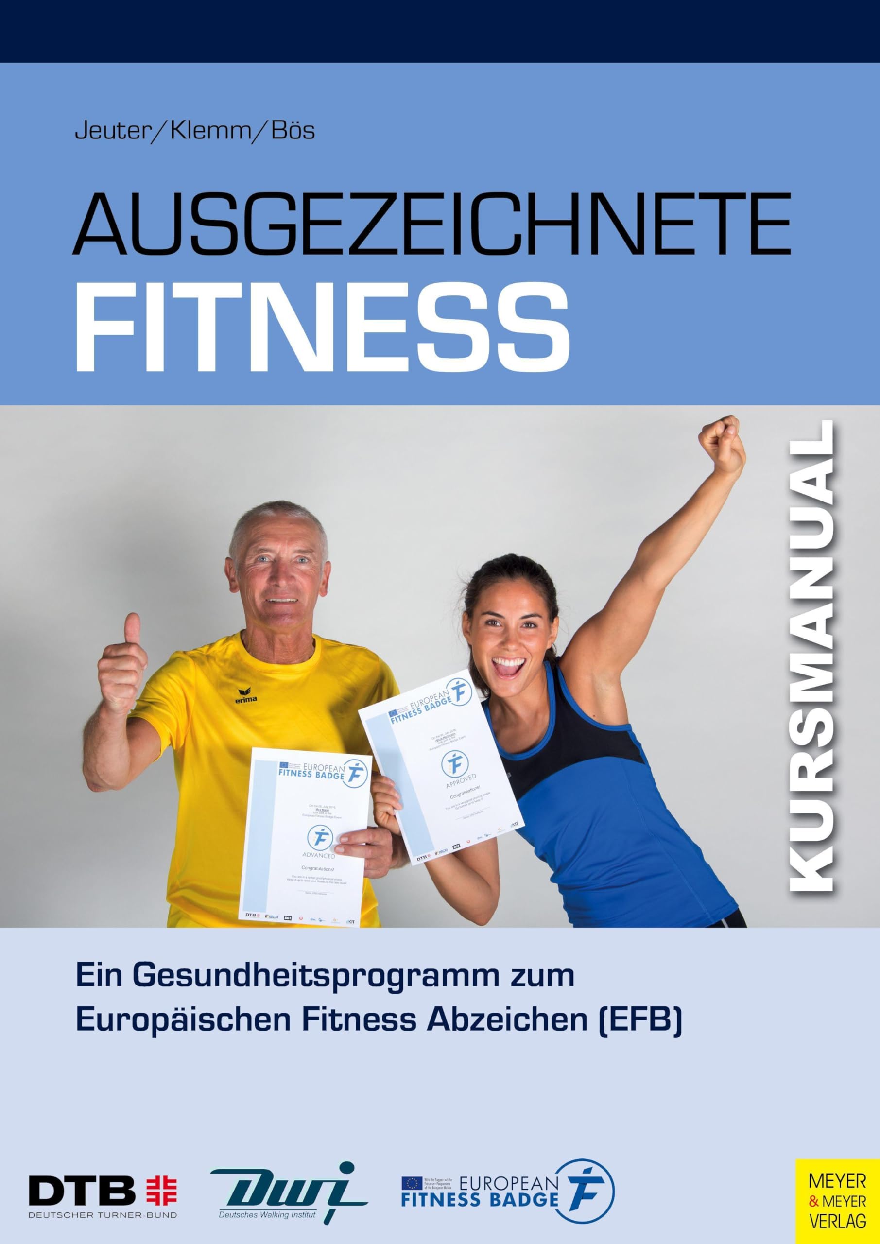 Ausgezeichnete Fitness: Ein kraft- und ausdauerorientiertes Gesundheitsprogramm (Kursmanual) Health, Nutrition & Fitness