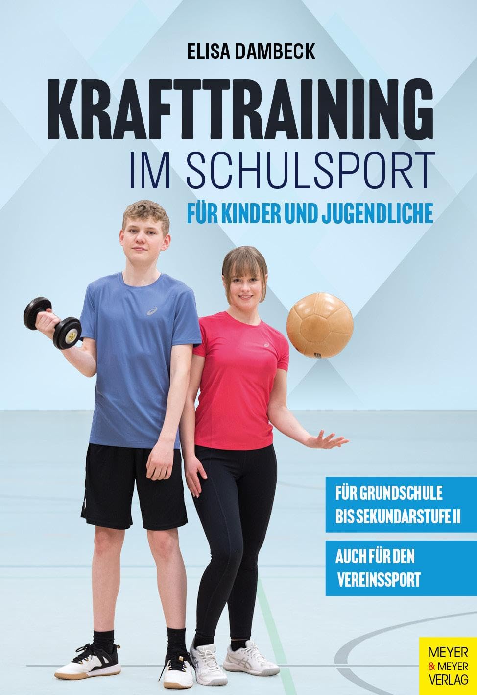 Krafttraining im Schulsport für Kinder und Jugendliche Learning & Reference