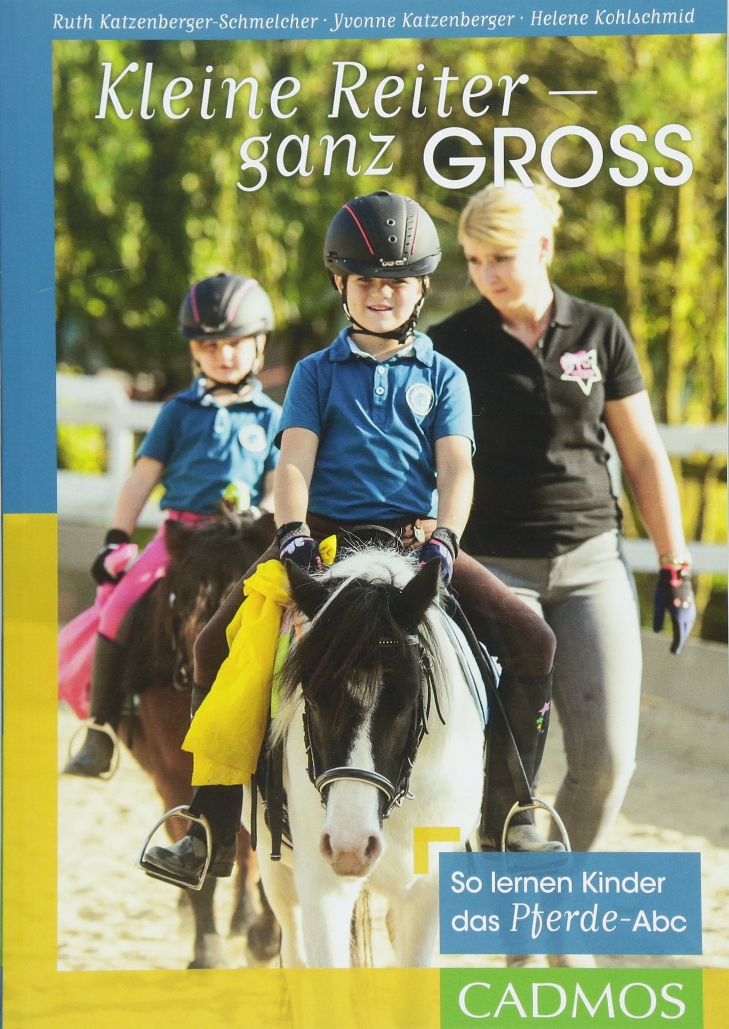 Kleine Reiter – ganz groß: So lernen Kinder das Pferde-Abc (Cadmos Reiterpraxis) Pets