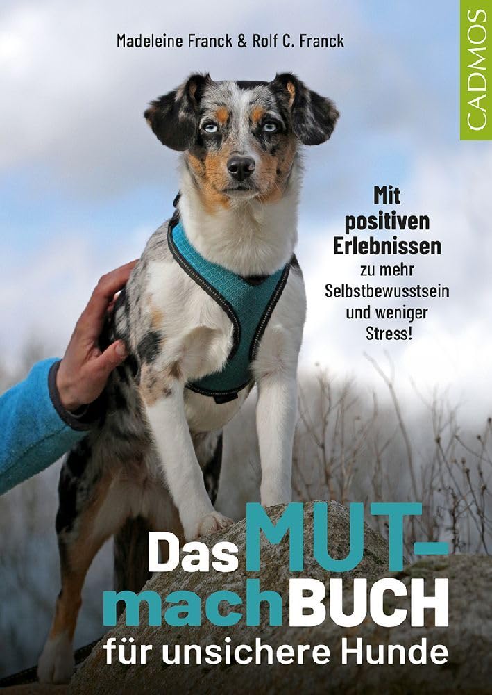 Das Mutmachbuch für unsichere Hunde Pets
