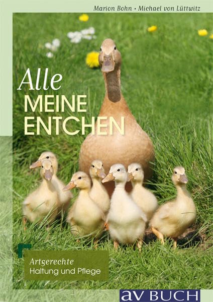 Alle meine Entchen: Artgerechte Pflege und Haltung Pets