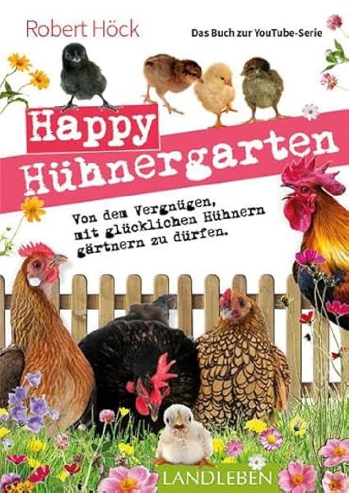 Happy Hühnergarten . Das zweite Buch zur YouTube-Serie "Happy Huhn" Medicine