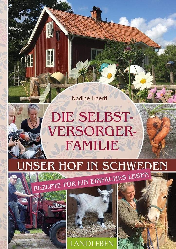 Die Selbstversorgerfamilie Leisure, Home & Garden