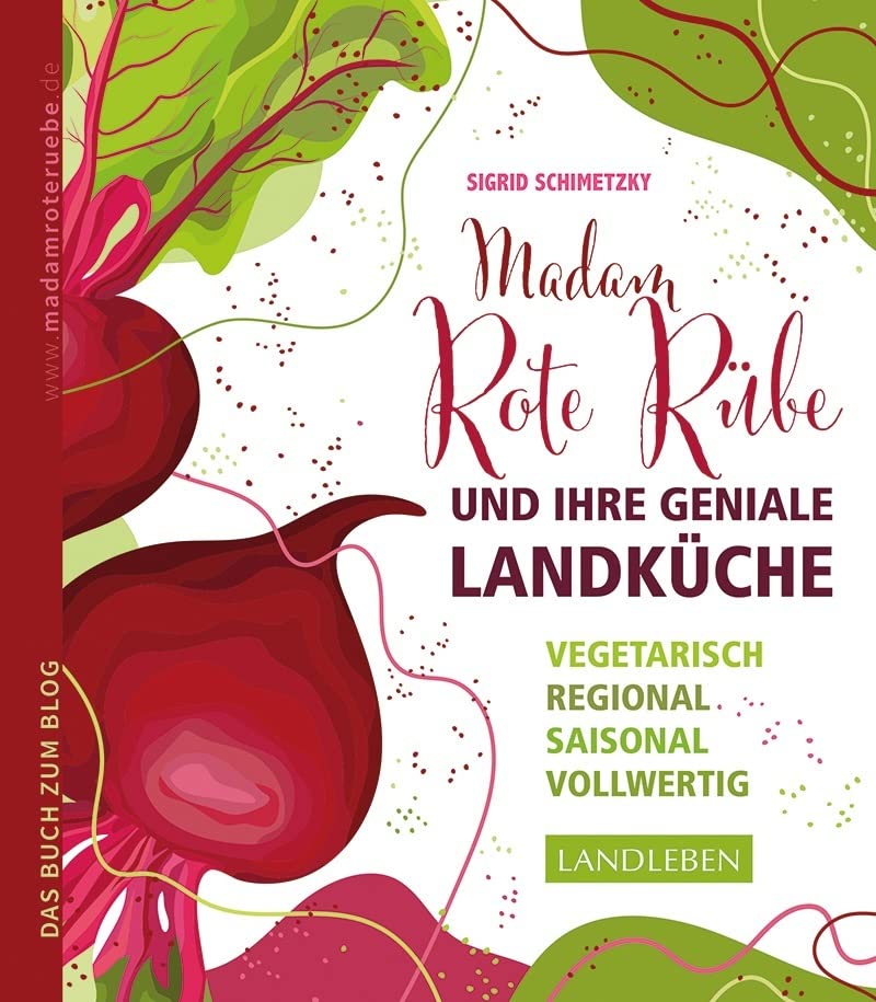 Madam Rote Rübe und ihre geniale Landküche Leisure, Home & Garden