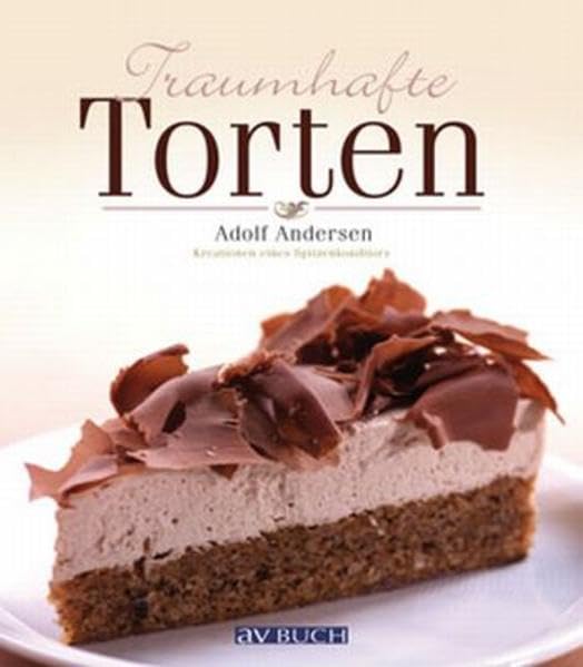 Traumhafte Torten: Kreationen eines Spitzenkonditors Leisure, Home & Garden