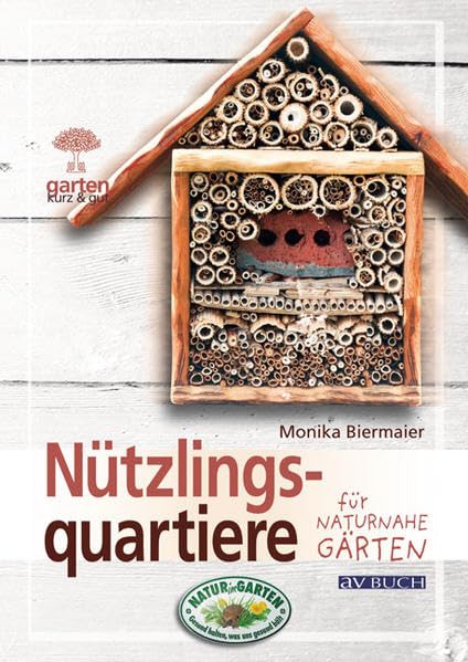 Nützlingsquartiere für naturnahe Gärten Garden & Plants