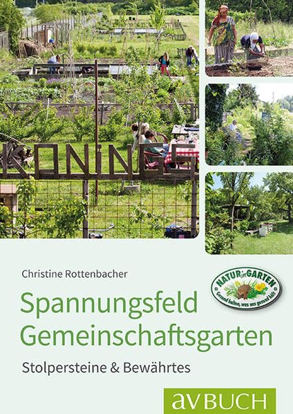 Spannungsfeld Gemeinschaftsgärten Garden & Plants