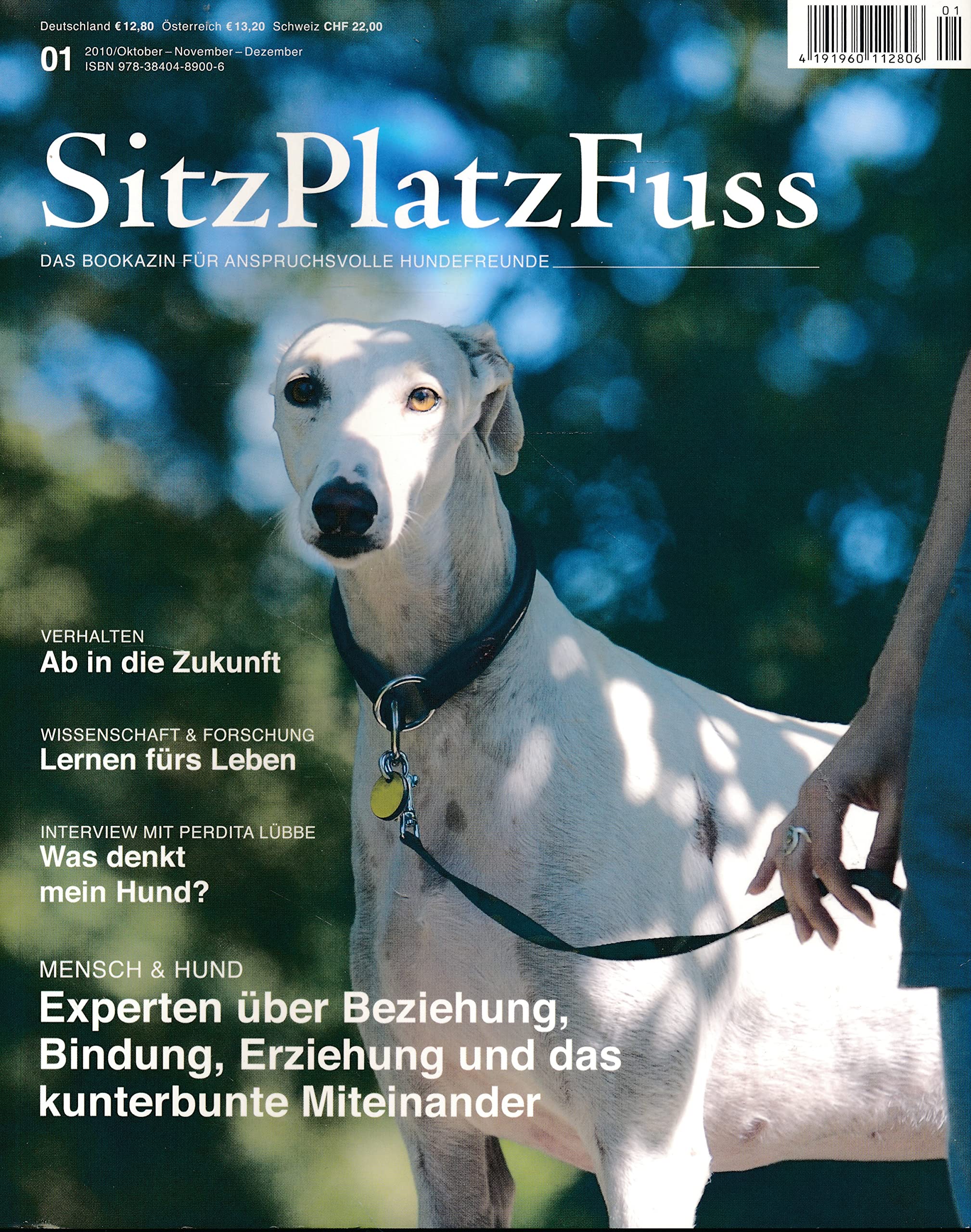 SitzPlatzFuss. Das Bookazin für anspruchsvolle Hundefreunde. Heft 1-2010 Pets