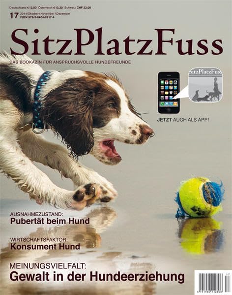 SitzPlatzFuss, Ausgabe 17: Gewalt in der Hunderziehung (Sitz Platz Fuß: Das Bookazin für anspruchsvolle Hundefreunde) Pets