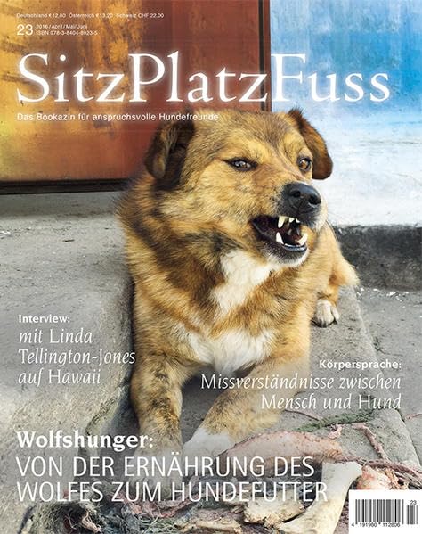 SitzPlatzFuss Ausgabe 23: Wolfshunger (Sitz Platz Fuß: Das Bookazin für anspruchsvolle Hundefreunde) Pets