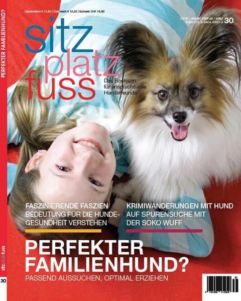 SitzPlatzFuss, Ausgabe 30 (Sitz Platz Fuß: Das Bookazin für anspruchsvolle Hundefreunde) Pets