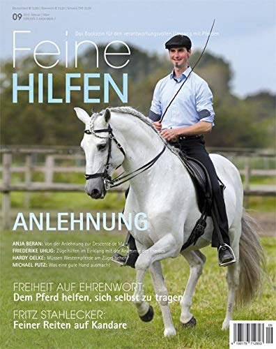 Feine Hilfen, Ausgabe 9: Anlehnung (Feine Hilfen: Das Bookazin für den verantwortungsvollen Umgang mit Pferden) Pets