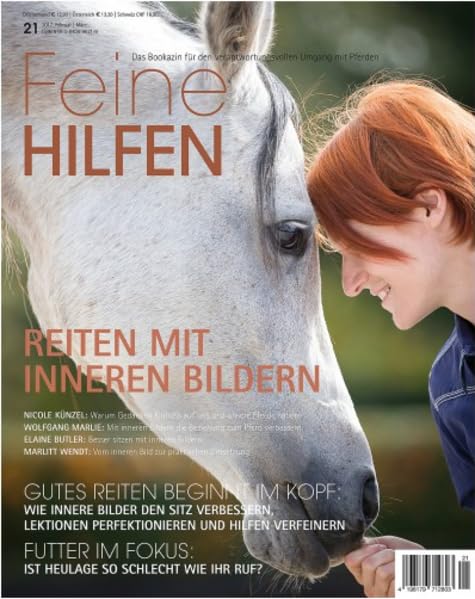 Feine Hilfen, Ausgabe 21: Fein Reiten mit inneren Bildern (Feine Hilfen: Das Bookazin für den verantwortungsvollen Umgang mit Pferden) Pets