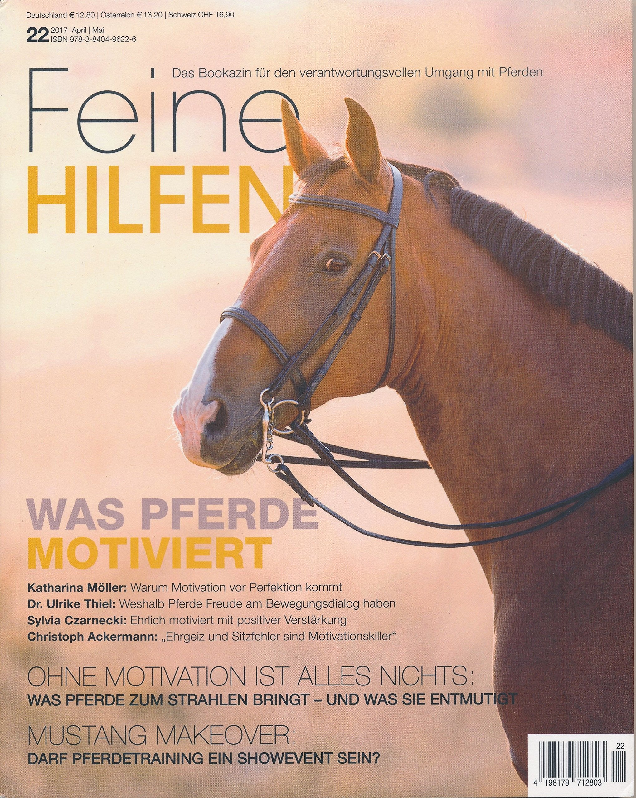 Feine Hilfen, Ausgabe 22: Was Pferde motiviert (Feine Hilfen: Das Bookazin für den verantwortungsvollen Umgang mit Pferden) Pets