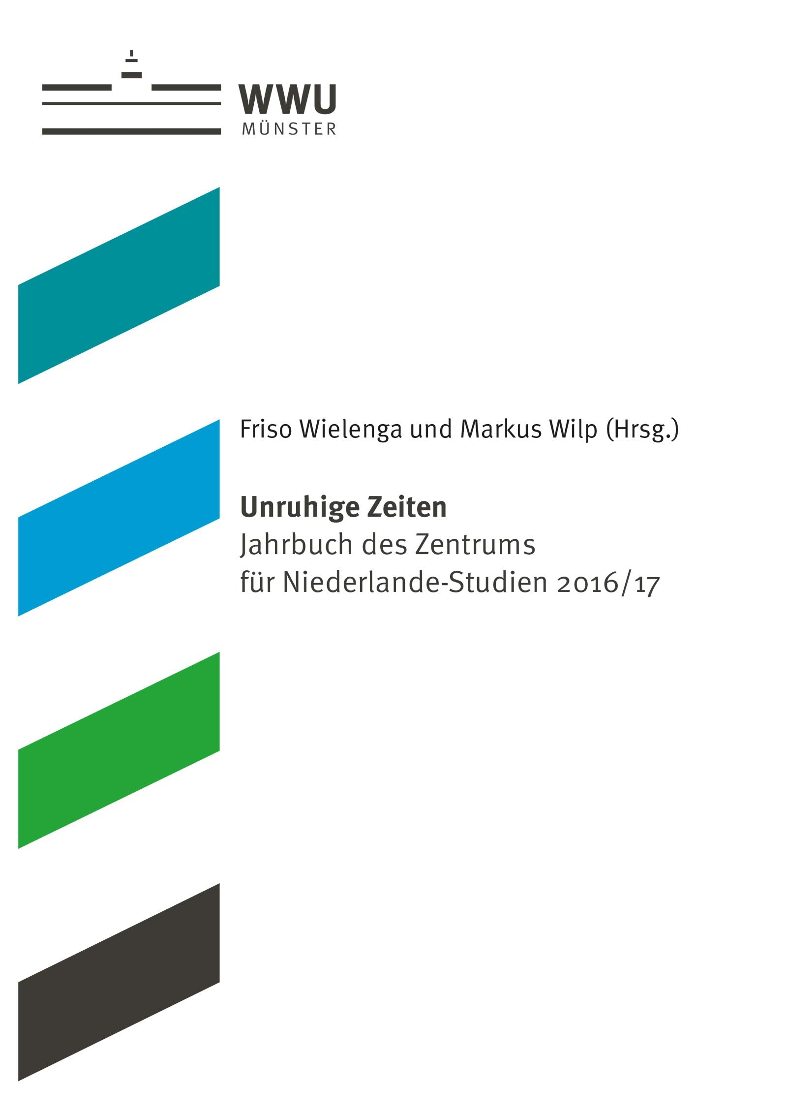 Unruhige Zeiten: Jahrbuch des Zentrums für Niederlande-Studien 2016/17 (Schriften aus dem Haus der Niederlande) Law