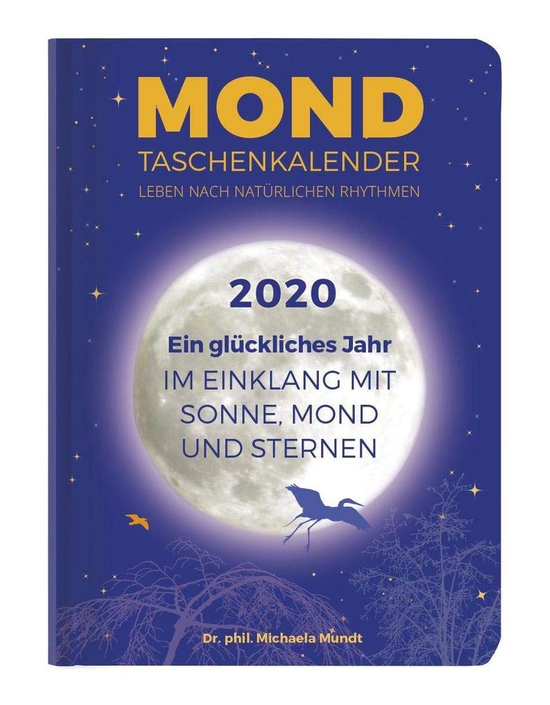 Mond Taschenkalender 2020 - Taschenkalender A6 (11 x 15) - 1 Woche 2 Seiten - 160 Seiten - mit vielen praktischen Tipps - Terminplaner: by Dr. phil. Michaela Mundt Leisure, Home & Garden