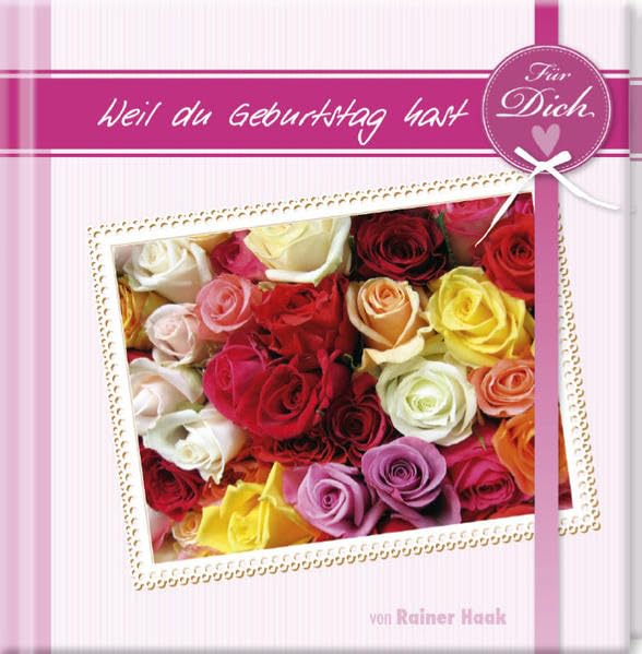 Geschenkbuch - Für dich, weil du Geburtstag hast - (11 x 11,5) Lifestyle