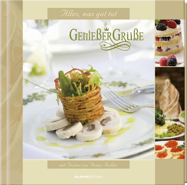 Geschenkbuch - Genießer-Grüße: Tafelfreuden - (11 x 11,5) Cooking & Enjoying
