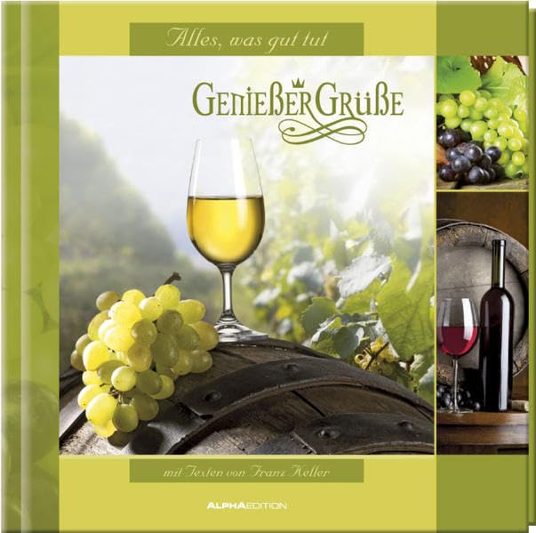 Geschenkbuch - Genießer-Grüße: Wein Leisure, Home & Garden