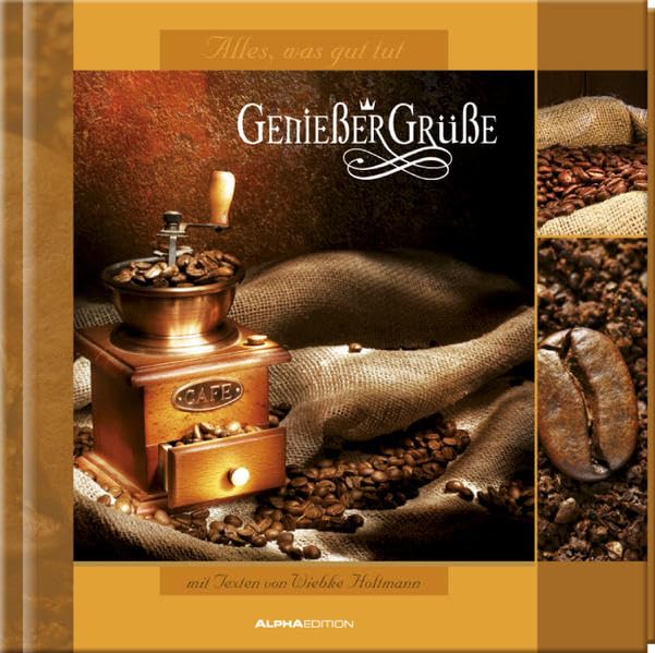 Geschenkbuch - Genießer-Grüße: Kaffee Cooking & Enjoying