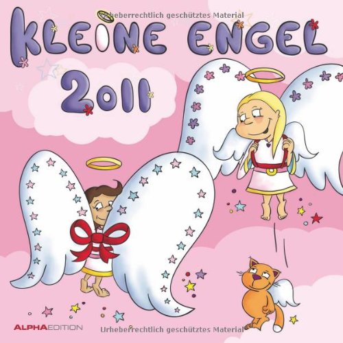 Kleine Engel 2011: Mit mehrsprachigem Nutzkalendarium Parents & Children