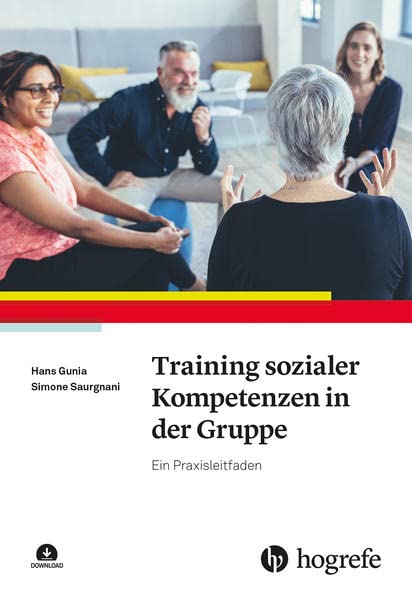 Training sozialer Kompetenzen in der Gruppe, m. 1 Beilage: Ein Praxisleitfaden Medicine