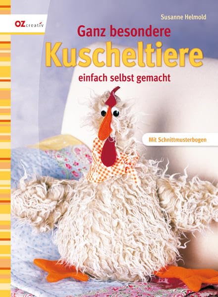 Ganz besondere Kuscheltiere: einfach selbst gemacht Hobbies & Crafts
