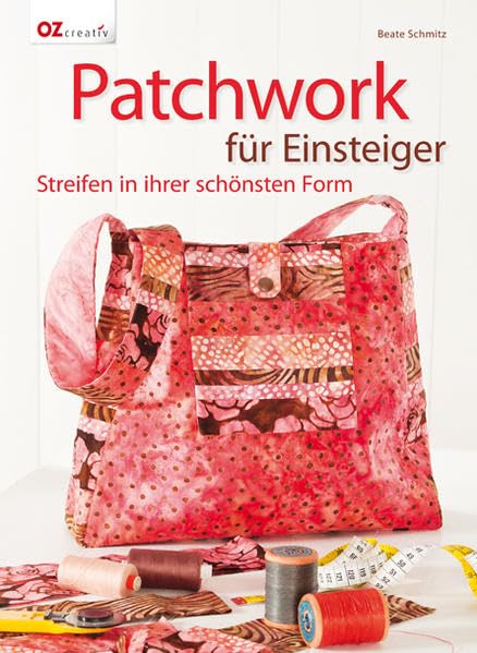 Patchwork für Einsteiger: Streifen in ihrer schönsten Form book