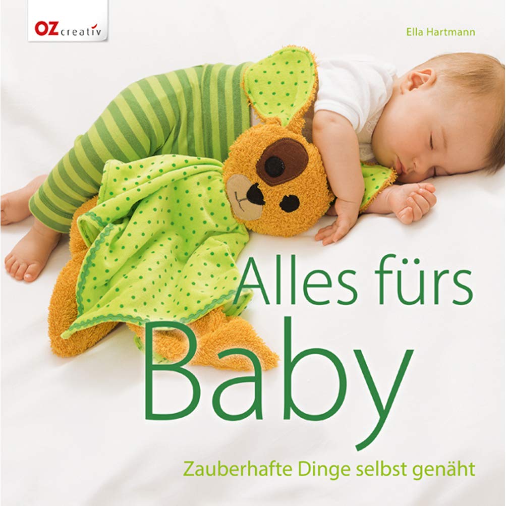 Alles fürs Baby: Zauberhafte Dinge selbst genäht Hobbies & Crafts