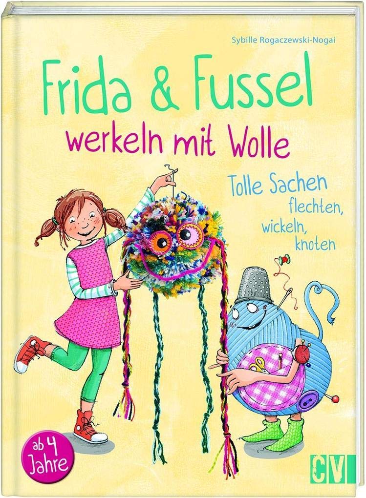 Frida & Fussel werkeln mit Wolle book