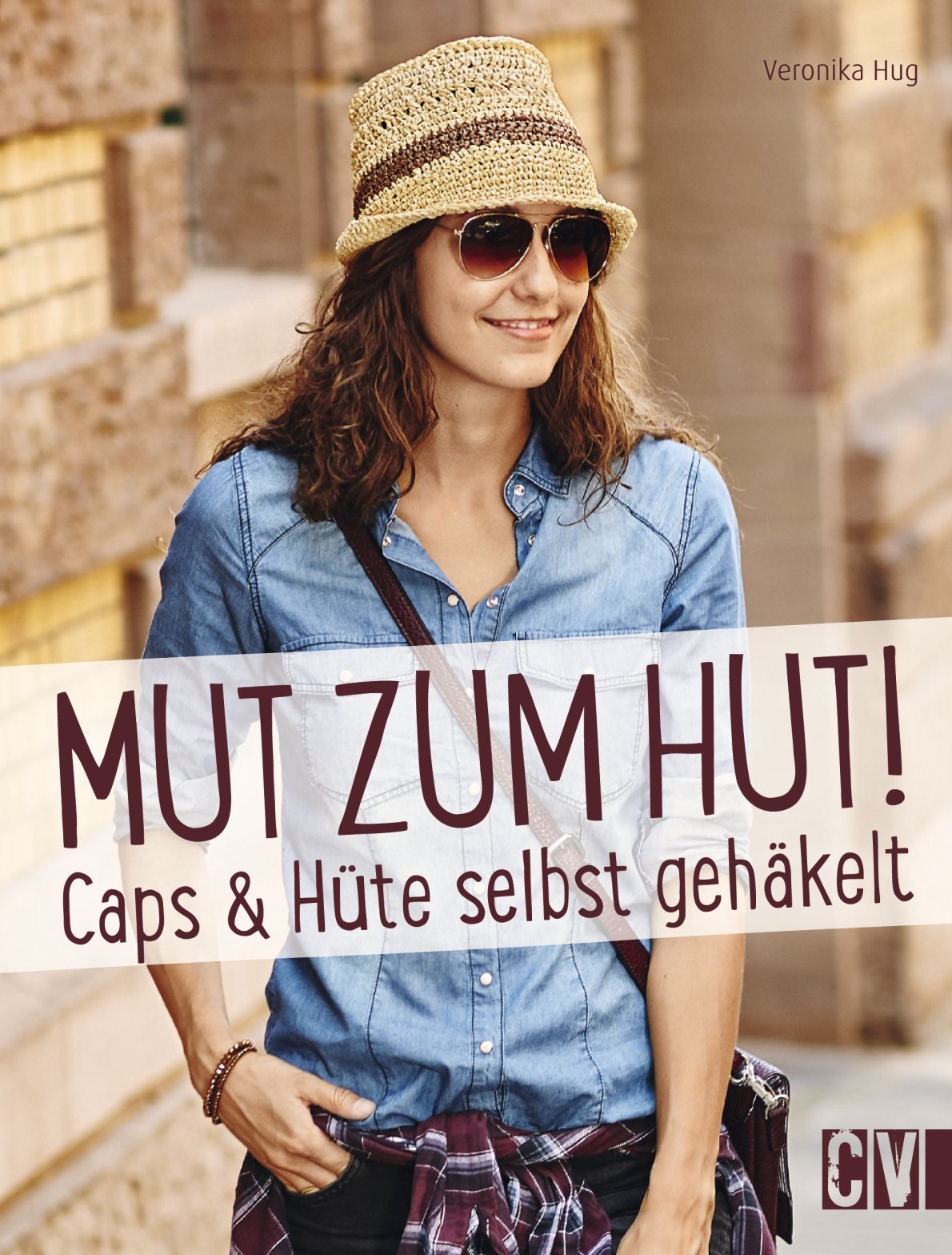Mut zum Hut! Hobbies & Crafts Books