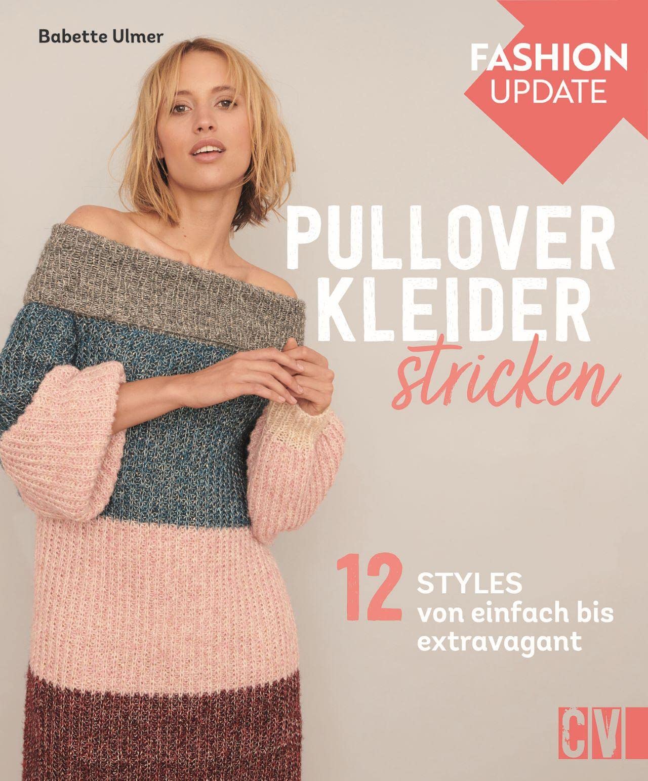 Fashion Update: Pullover-Kleider stricken Hobbies & Crafts Books