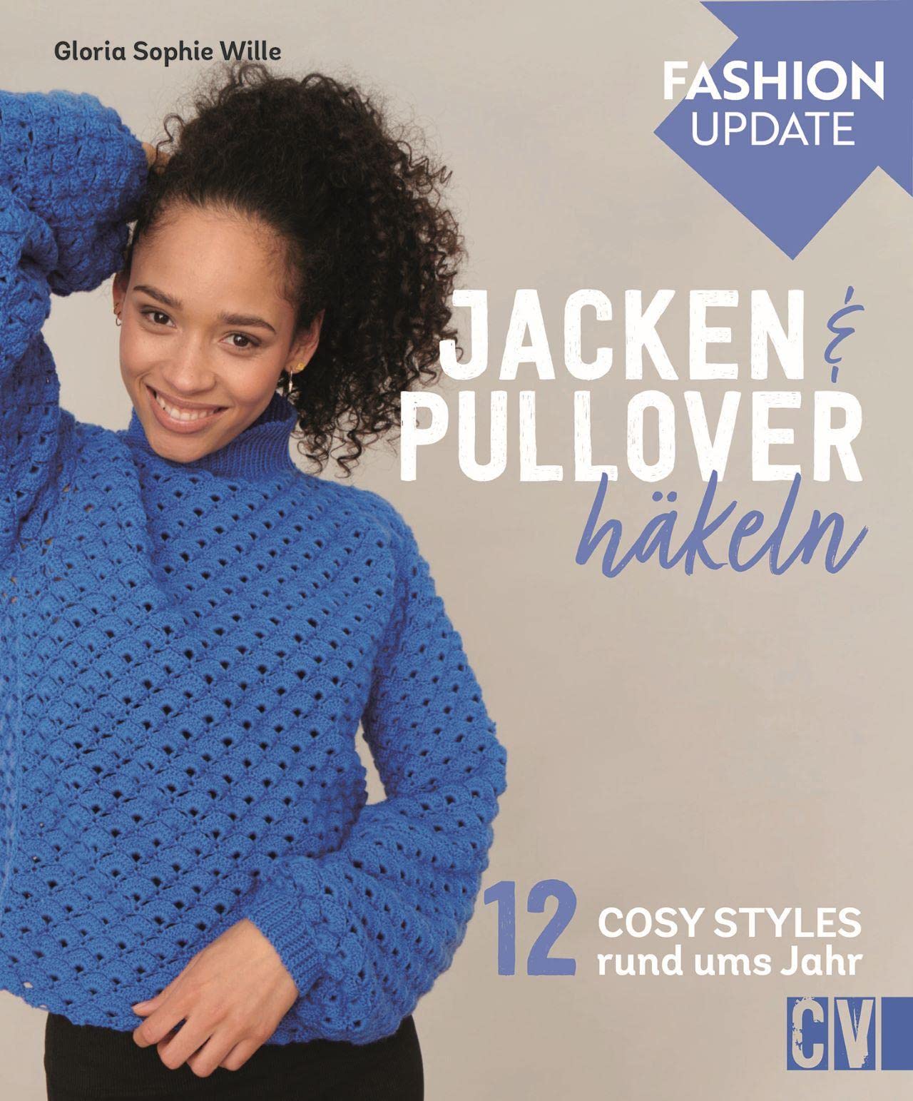 Product Image: Fashion Update: Jacken & Pullover häkeln