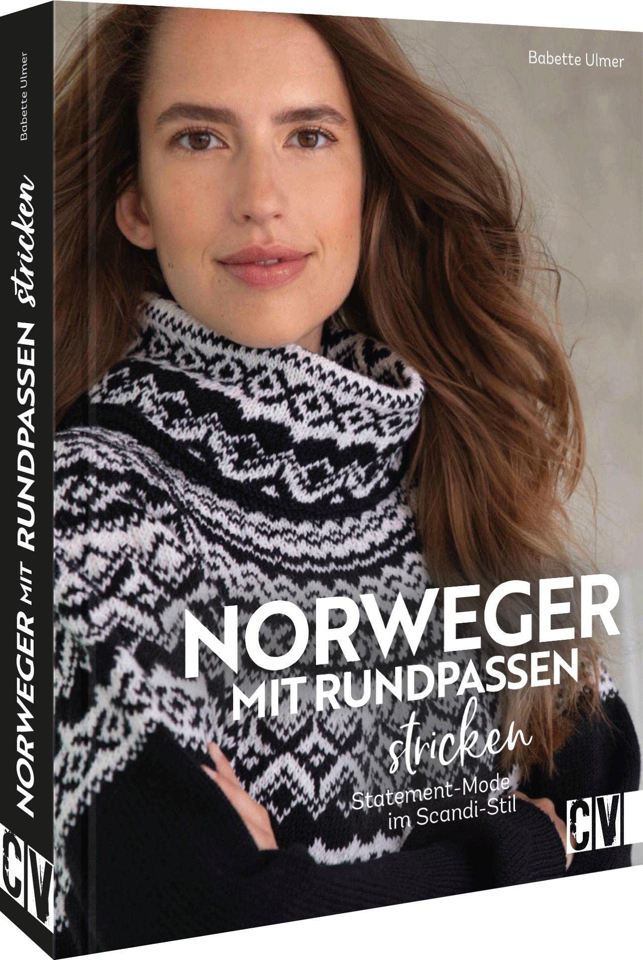 Nordisch stricken – Norweger mit Rundpassen stricken: Statement-Mode im Scandi-Stil. Farbenfrohe oder schlichte Looks einfach selber machen. Hobbies & Crafts