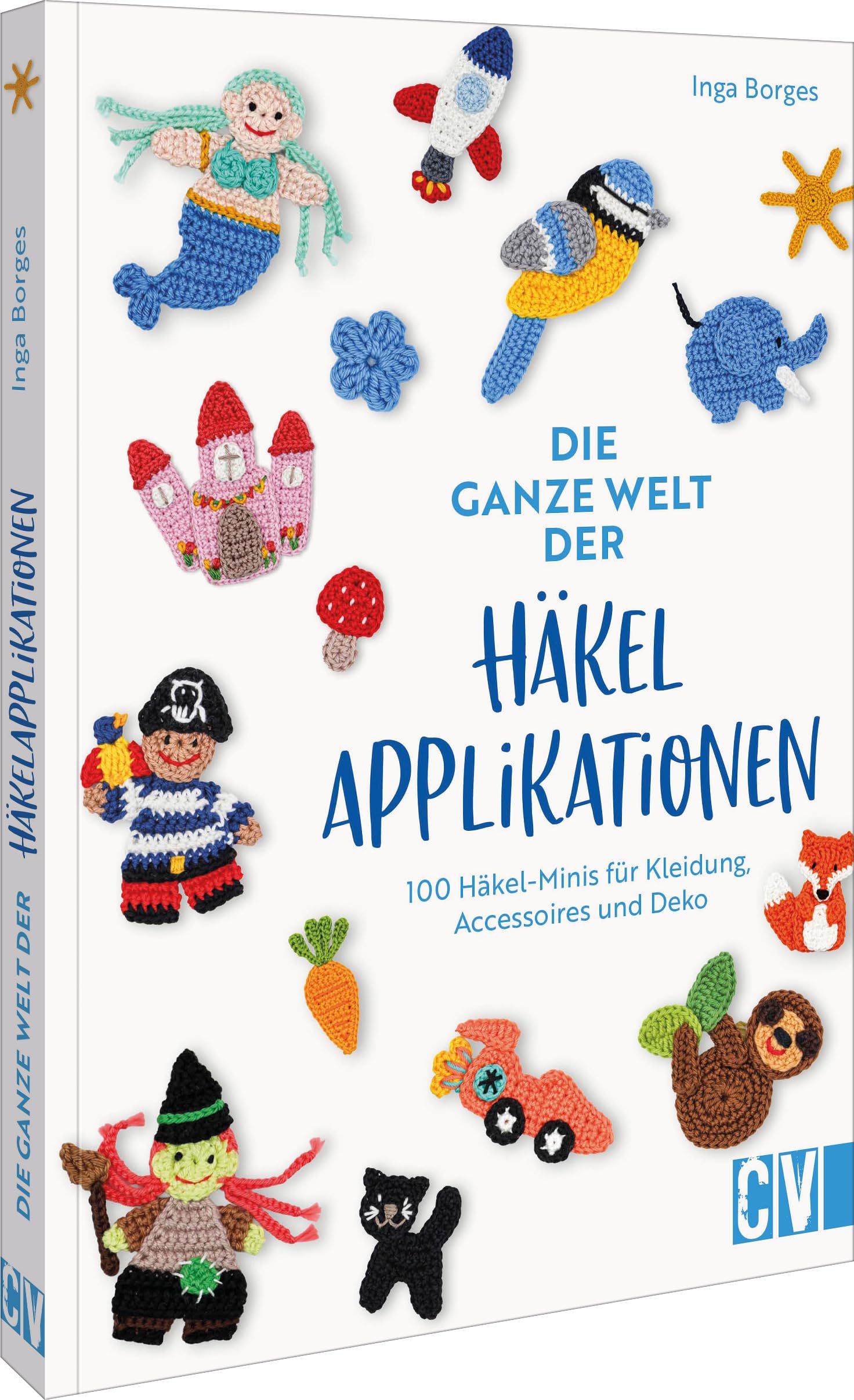 Die ganze Welt der Häkelapplikationen Hobbies & Crafts