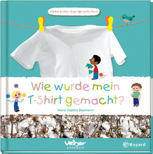 Wie wurde mein T-Shirt gemacht? Non-fiction