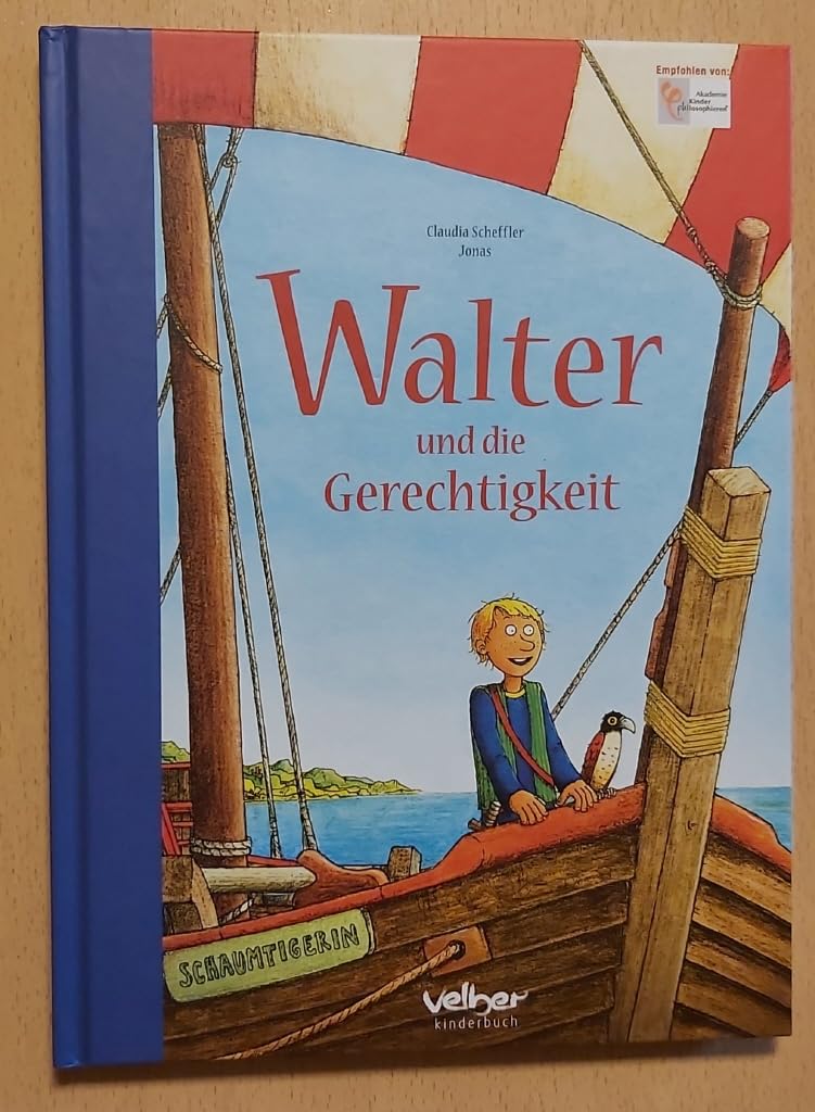 Walter und die Gerechtigkeit. Ab 7 Jahren Politics & History