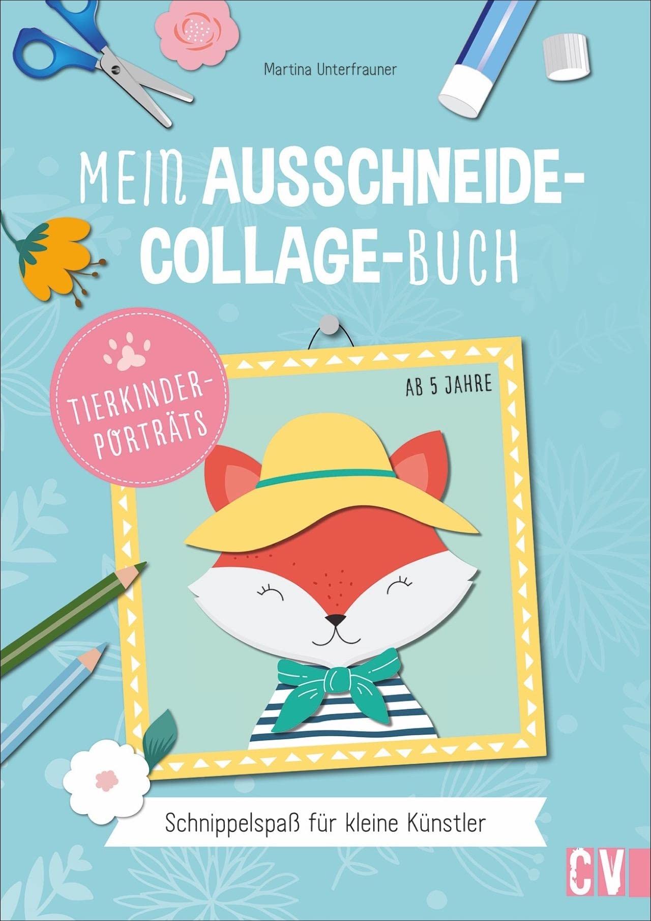 Bastelbuch Kinder: Mein Ausschneide-Collage-Buch “Tierporträts”: Ausschneide Bastelbuch für kleine Künstler. Verbastelbuch ab 4 Jahre. Hobbies & Crafts