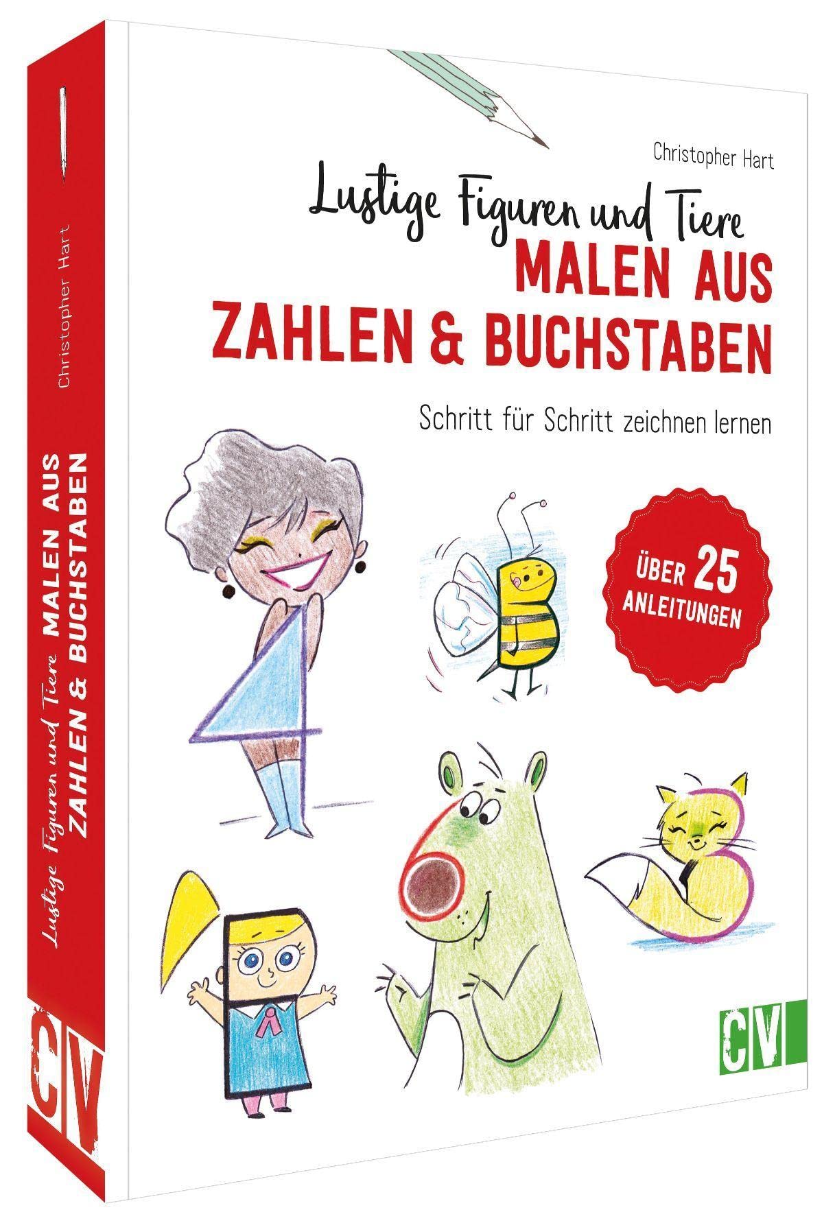 Zeichenbuch Kinder – Lustige Figuren und Tiere aus Zahlen & Buchstaben malen: Kinderleicht Schritt für Schritt Buchstaben und Zahlen lernen Non-fiction